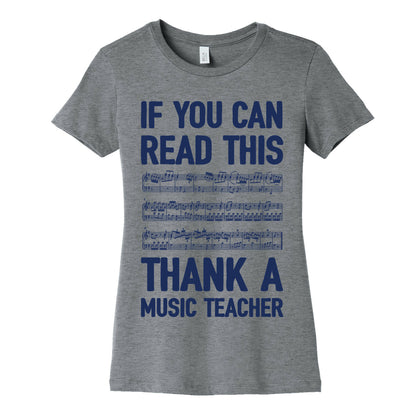 If You Can Read This Thank A Music Teacher Women's Cotton Tee
