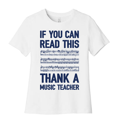 If You Can Read This Thank A Music Teacher Women's Cotton Tee