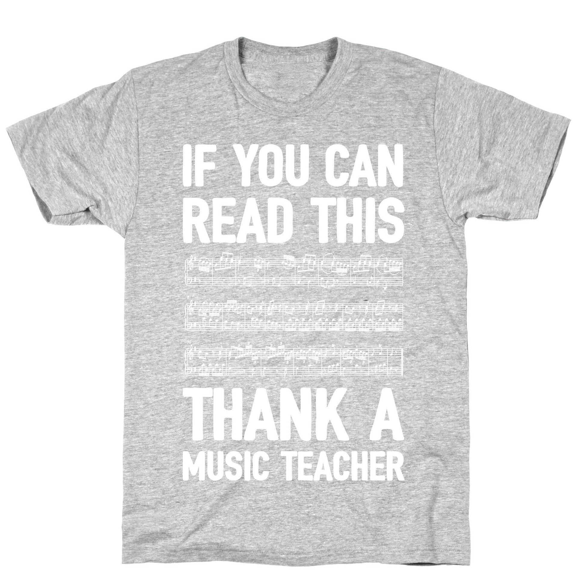 If You Can Read This Thank A Music Teacher T-Shirt