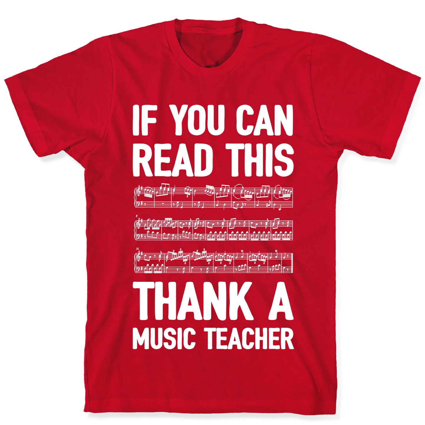 If You Can Read This Thank A Music Teacher T-Shirt