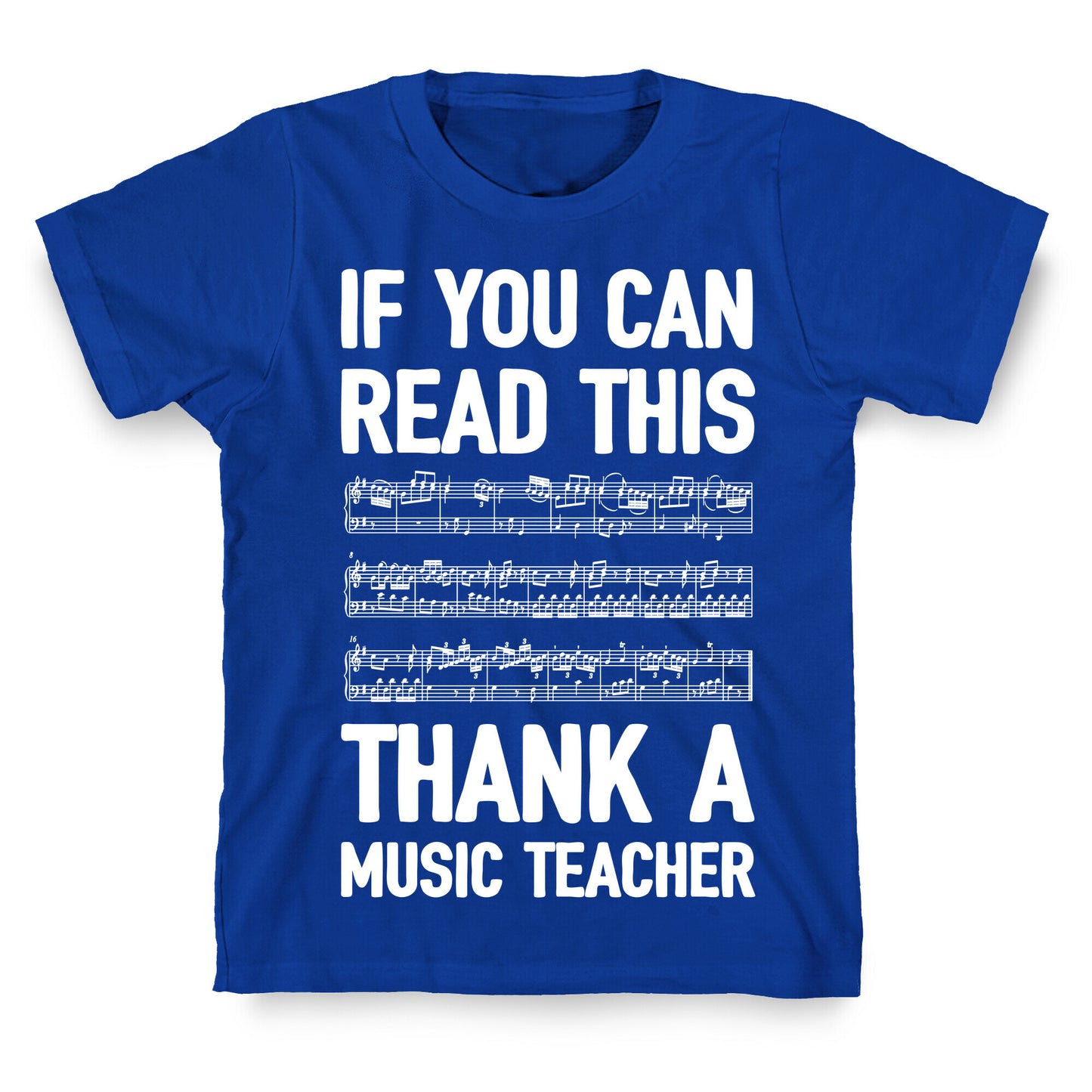 If You Can Read This Thank A Music Teacher T-Shirt