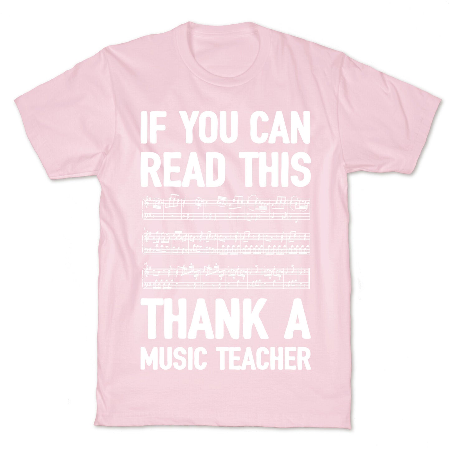 If You Can Read This Thank A Music Teacher T-Shirt