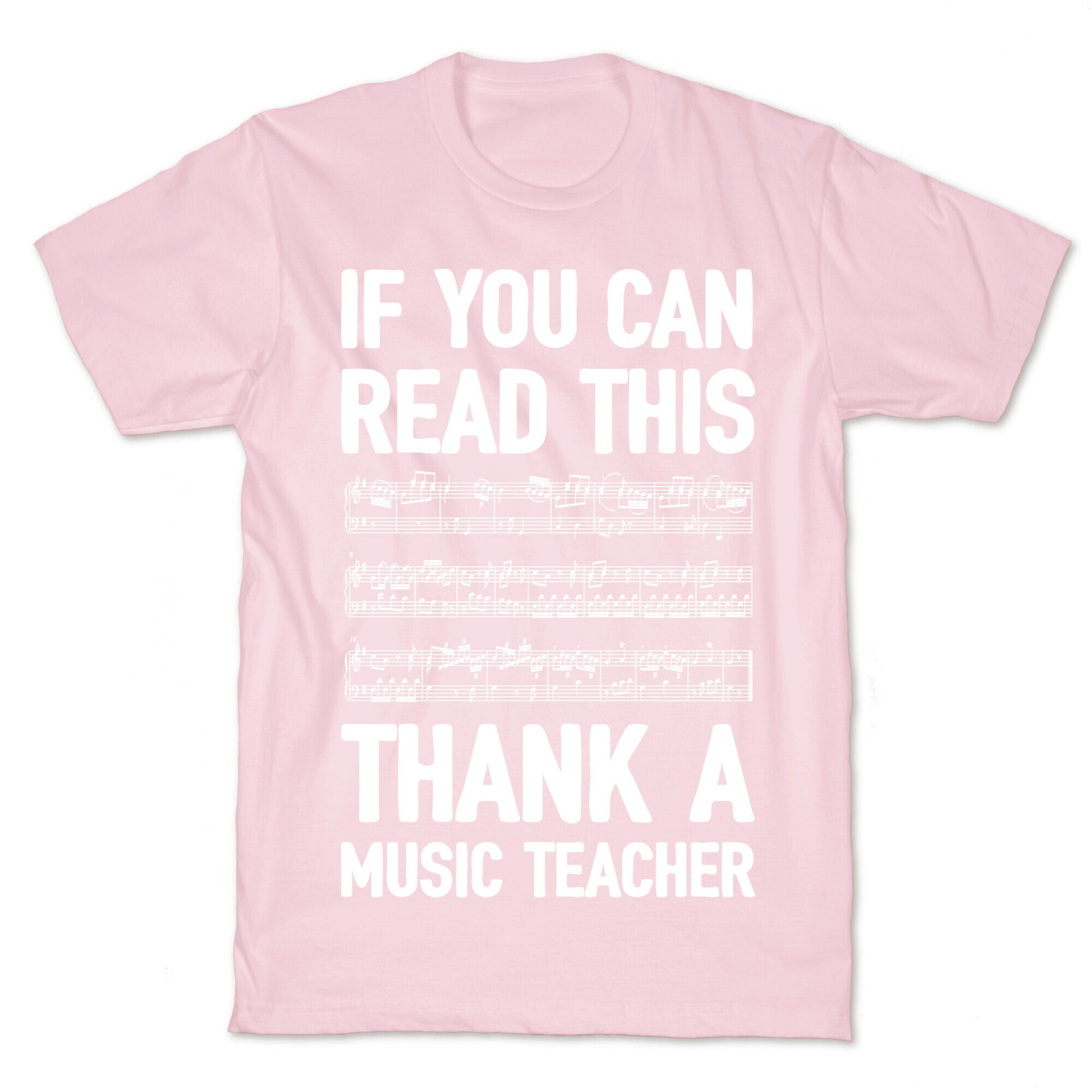 If You Can Read This Thank A Music Teacher T-Shirt