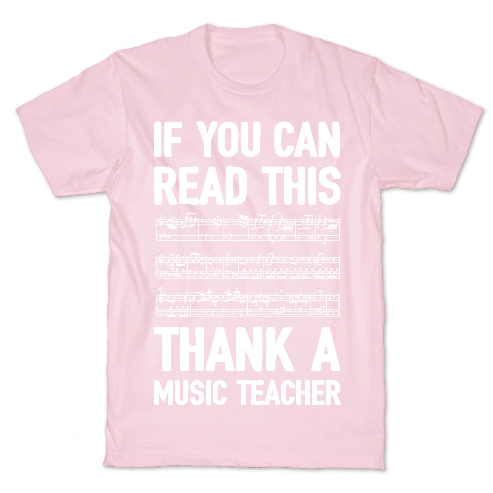 If You Can Read This Thank A Music Teacher T-Shirt