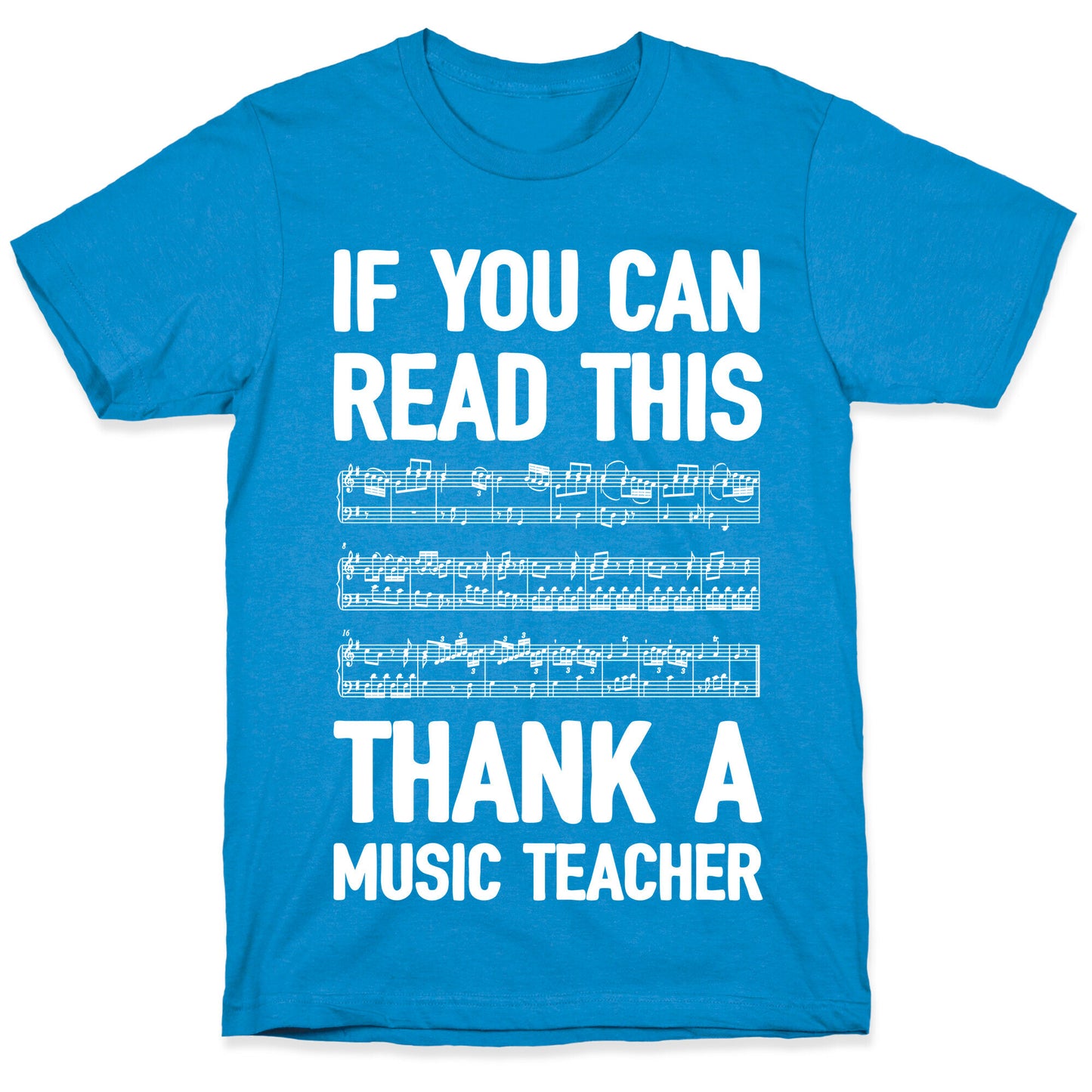 If You Can Read This Thank A Music Teacher T-Shirt