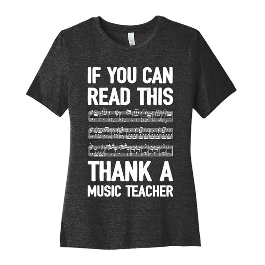 If You Can Read This Thank A Music Teacher Women's Cotton Tee