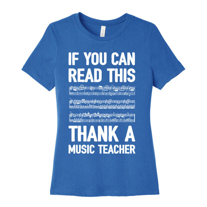 If You Can Read This Thank A Music Teacher Women's Cotton Tee