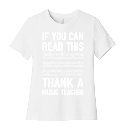 If You Can Read This Thank A Music Teacher Women's Cotton Tee