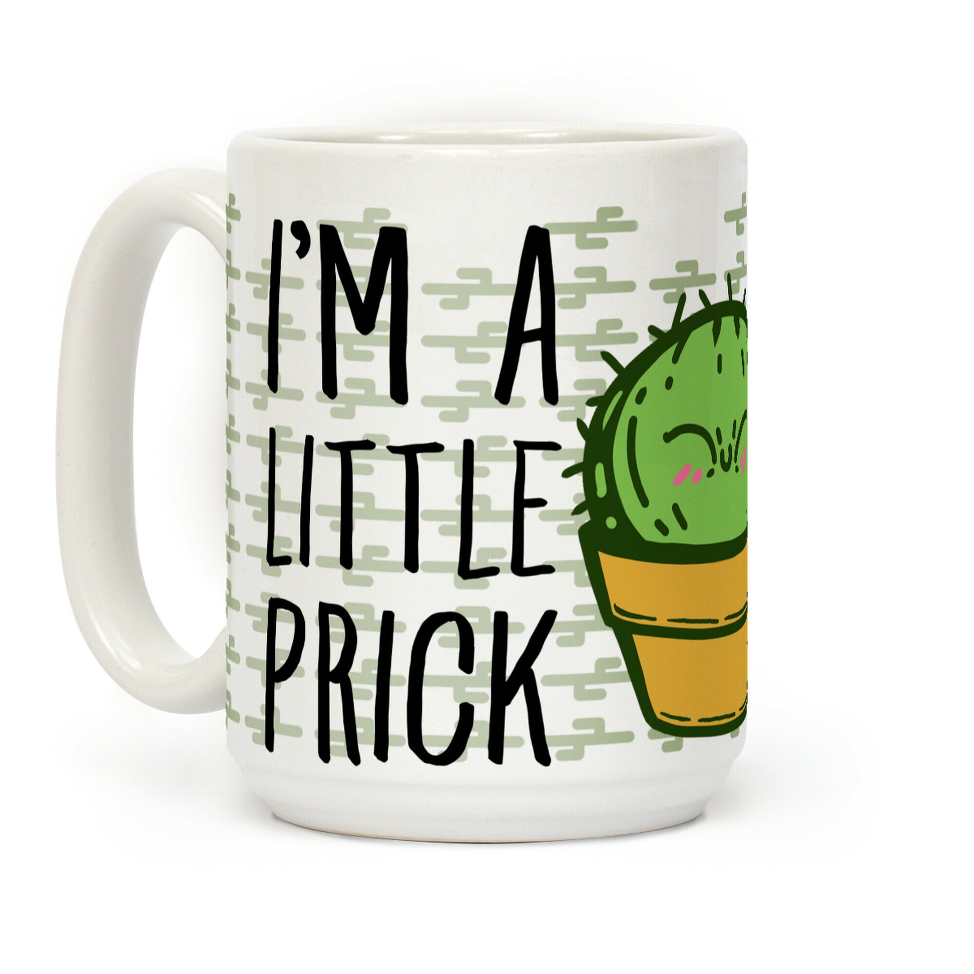 I'm a Little Prick Coffee Mug