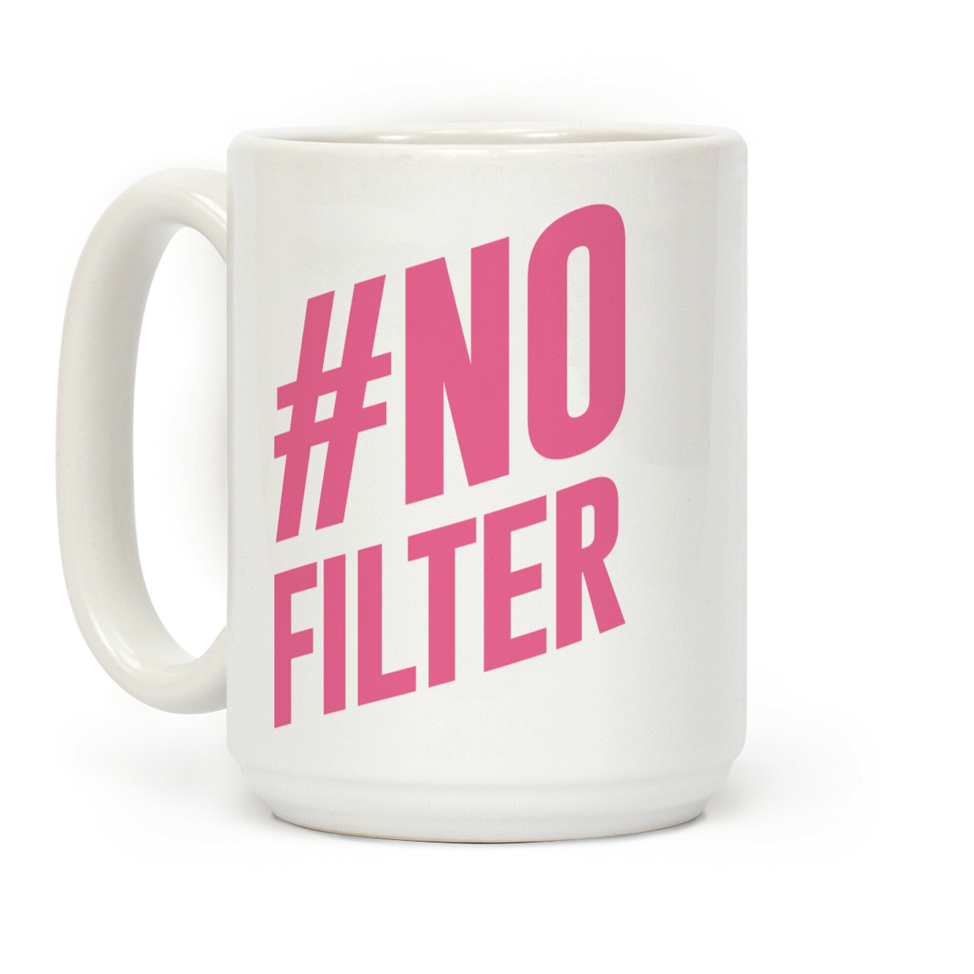 No Filter Coffee Mug