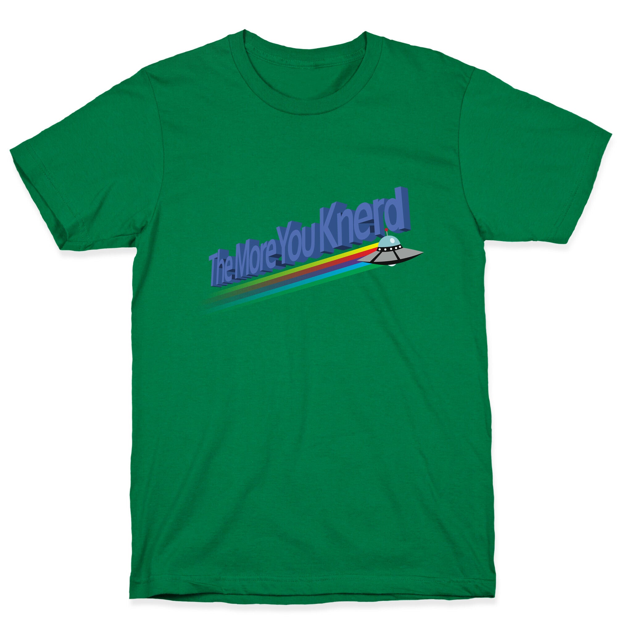 The More You Knerd T-Shirt