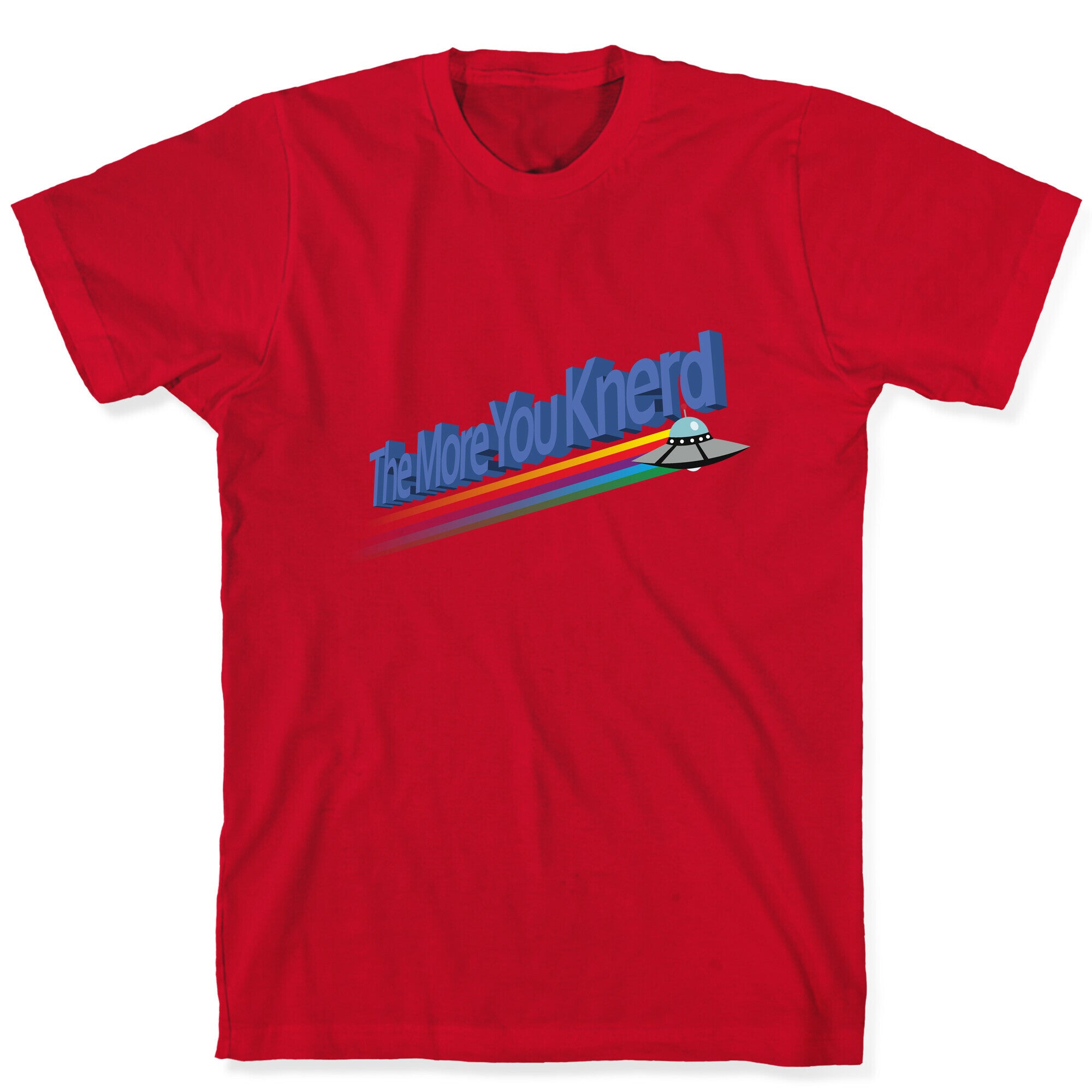 The More You Knerd T-Shirt