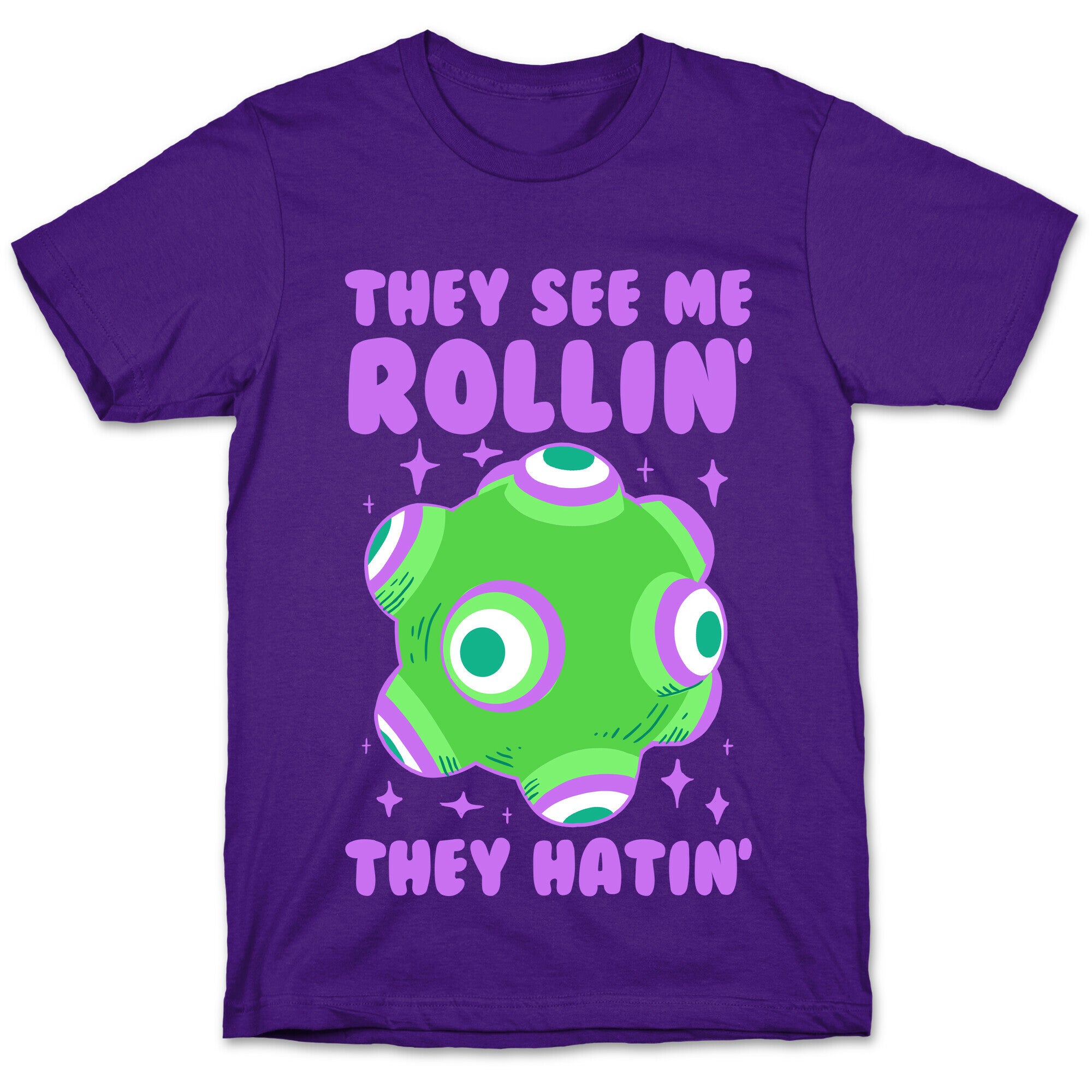 They See Me Rollin' They Hatin T-Shirt
