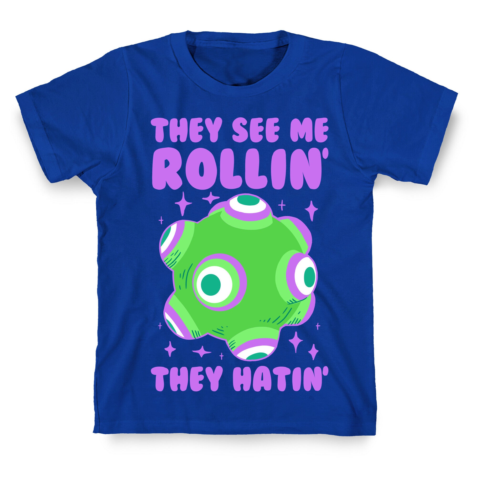 They See Me Rollin' They Hatin T-Shirt