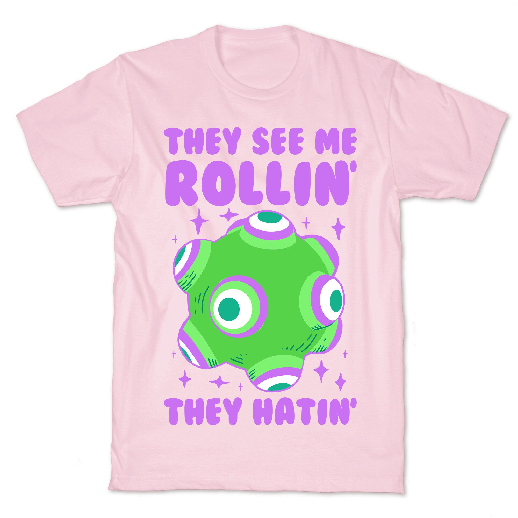 They See Me Rollin' They Hatin T-Shirt