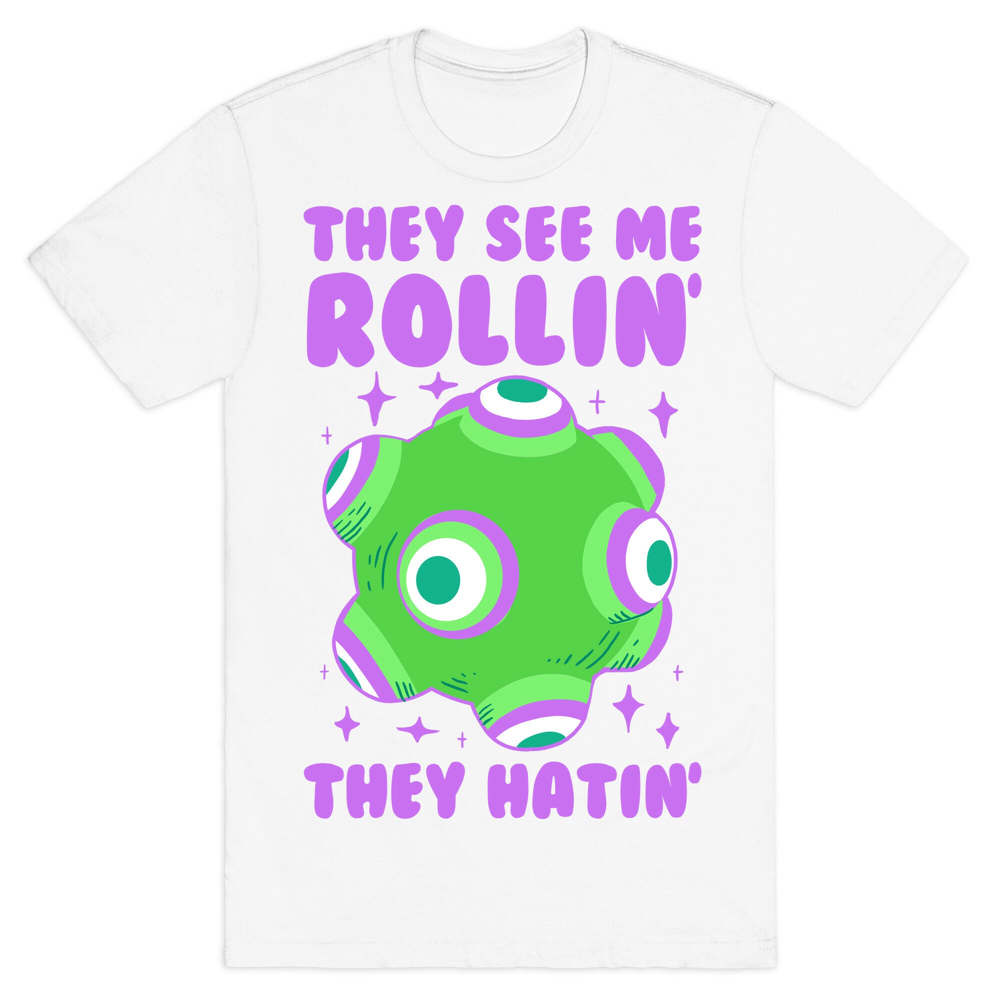 They See Me Rollin' They Hatin T-Shirt
