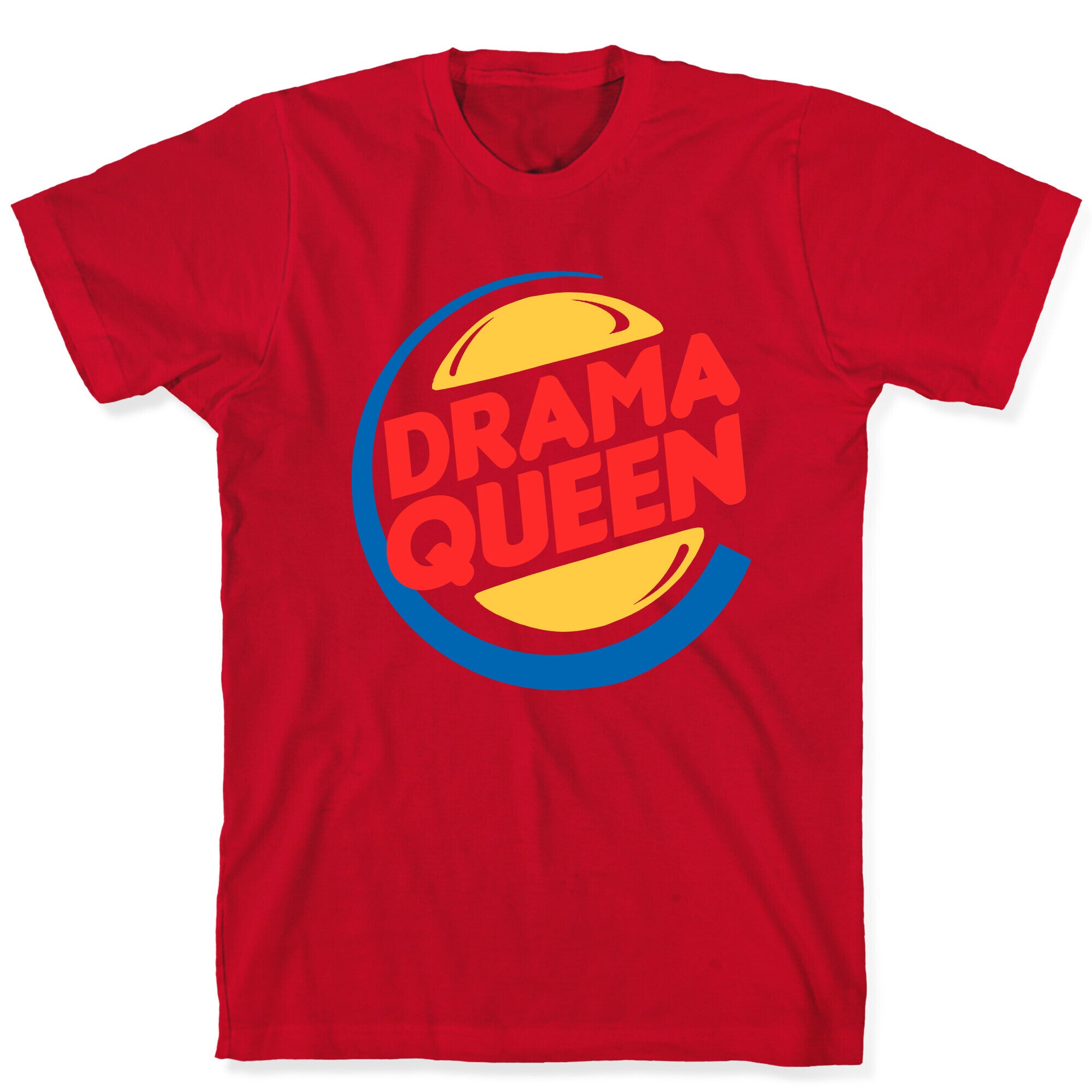 Drama Queen Burger Parody T-Shirt
