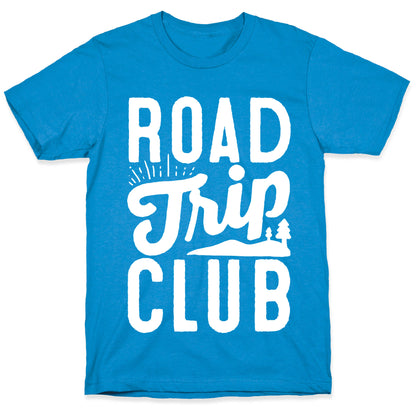 Road Trip Club T-Shirt