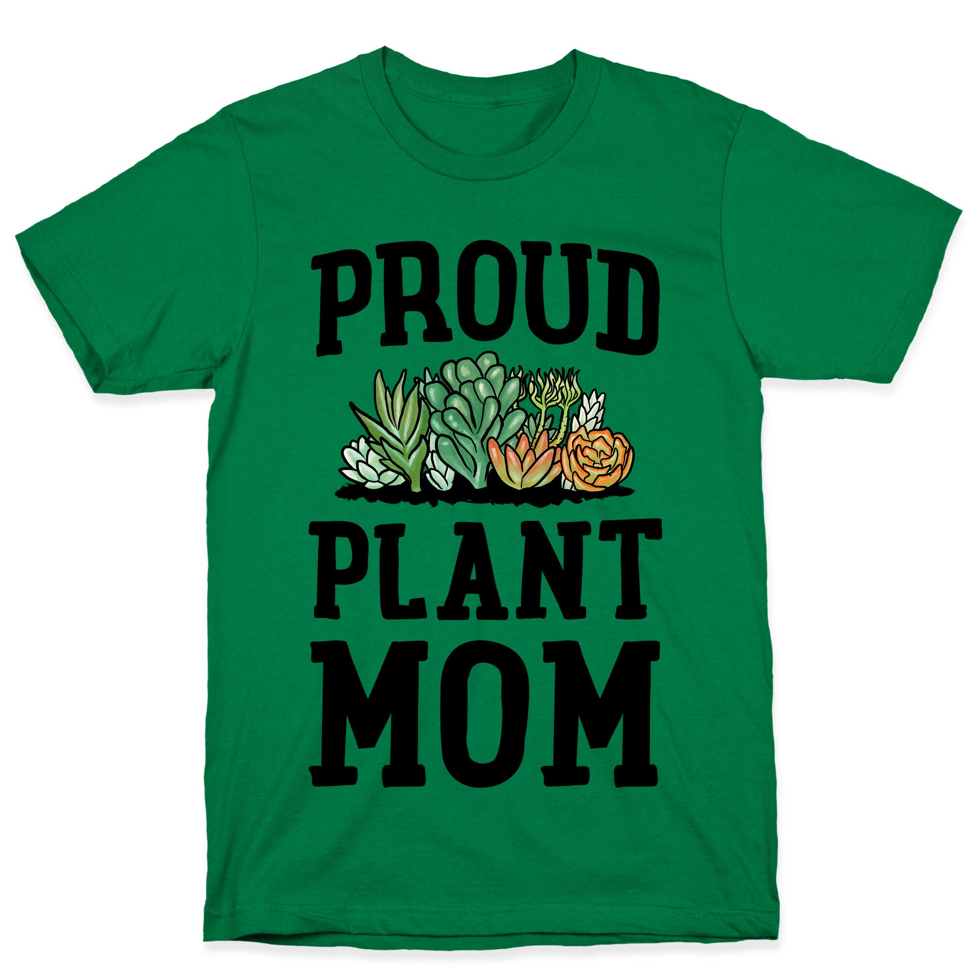 Proud Plant Mom T-Shirt