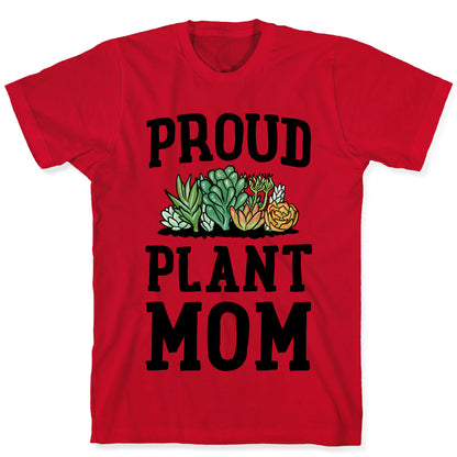 Proud Plant Mom T-Shirt