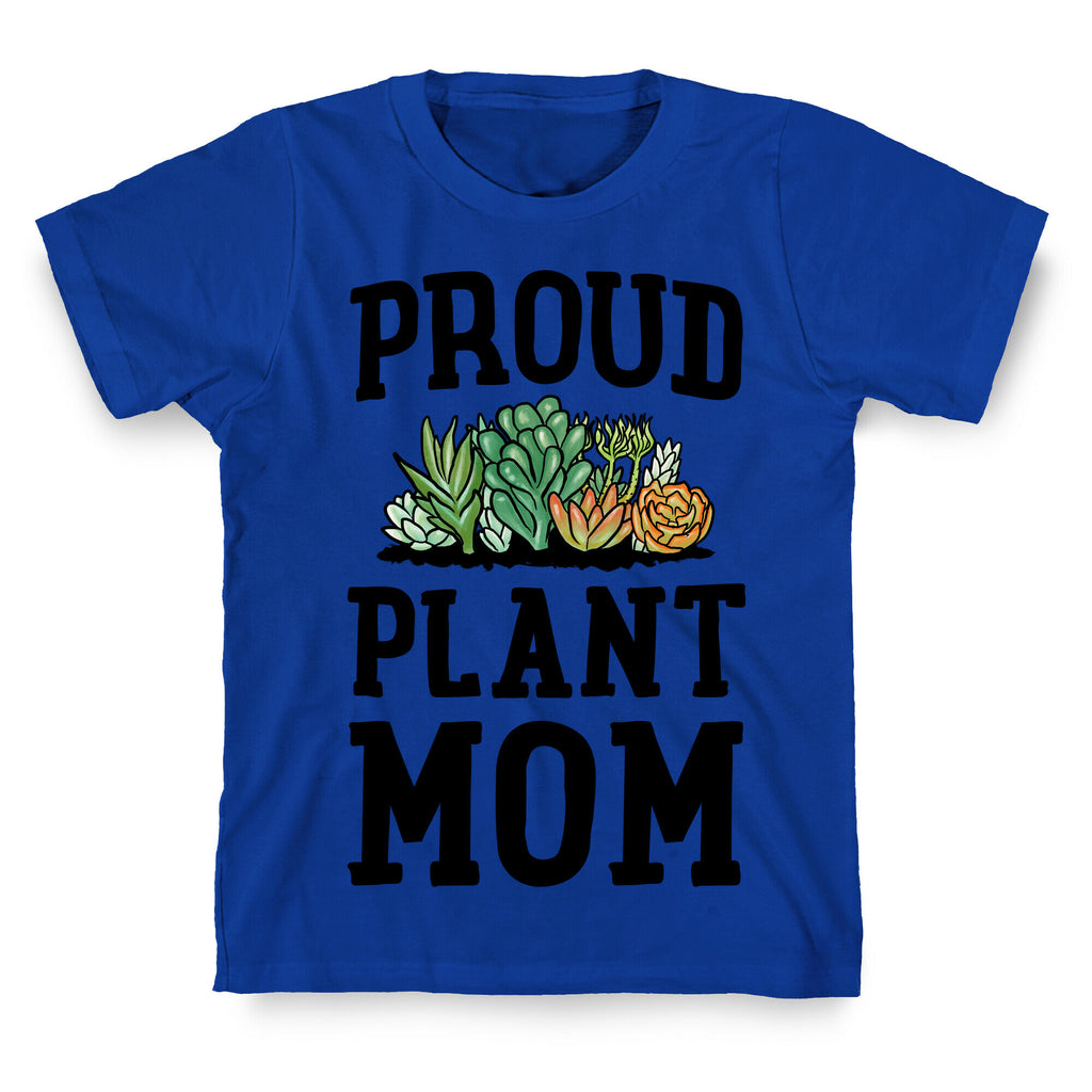 Proud Plant Mom T-Shirt