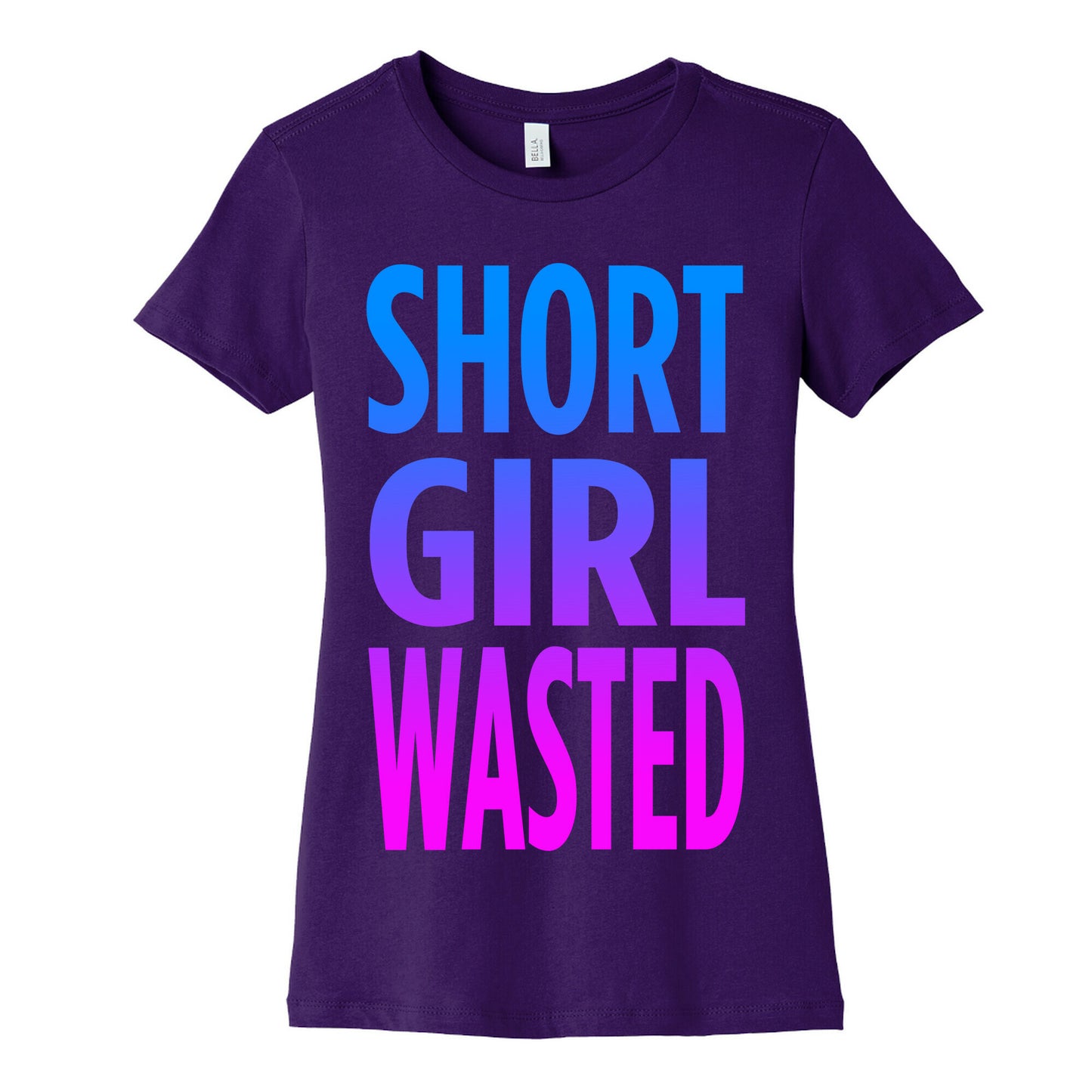 Short Girl Wasted Women's Cotton Tee