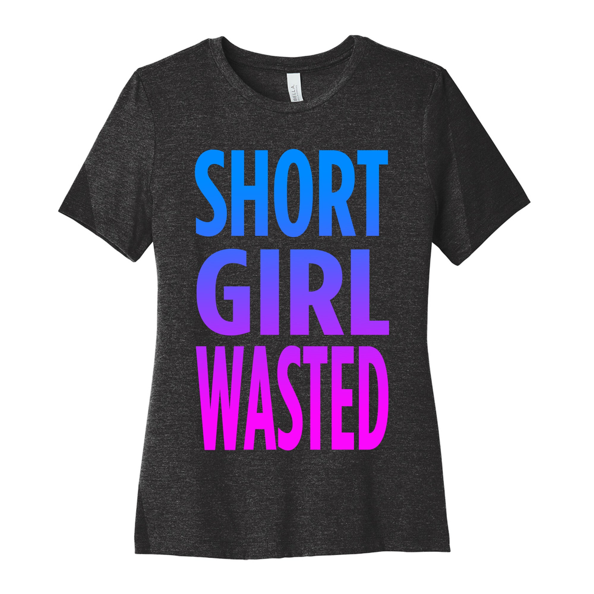 Short Girl Wasted Women's Cotton Tee