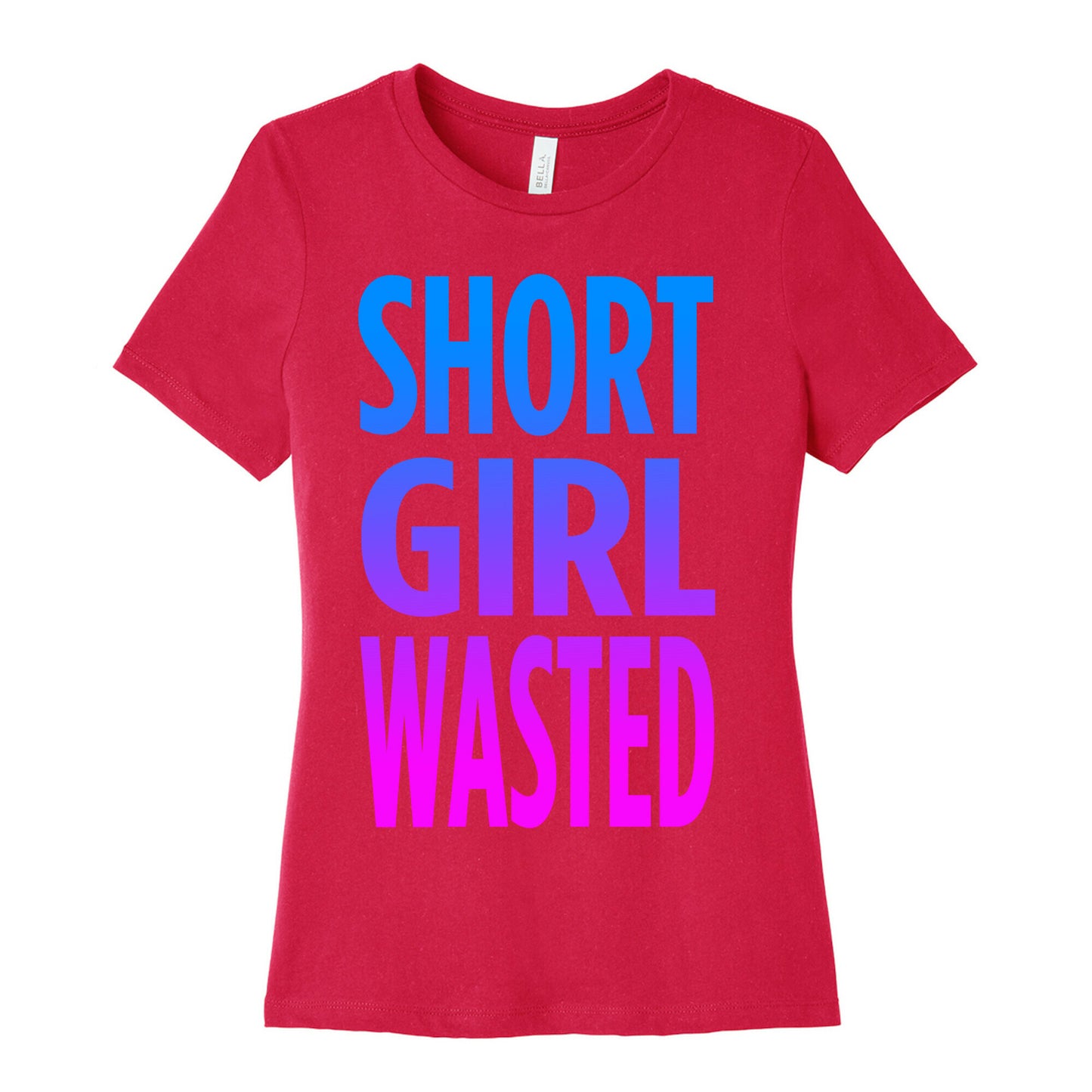 Short Girl Wasted Women's Cotton Tee