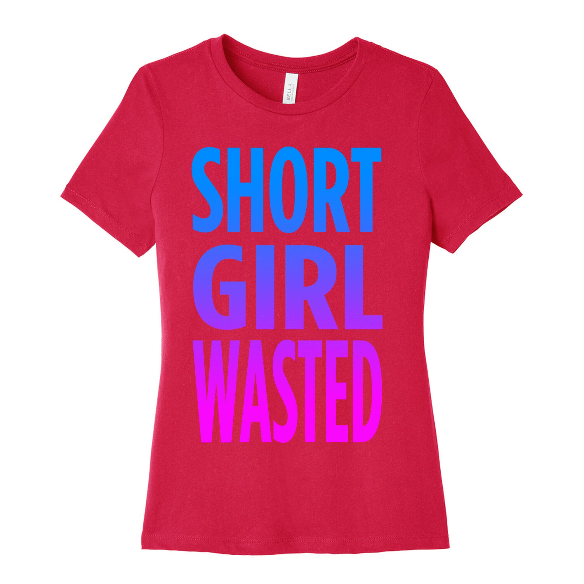 Short Girl Wasted Women's Cotton Tee