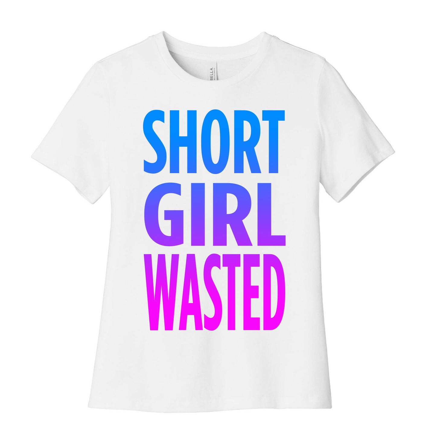 Short Girl Wasted Women's Cotton Tee