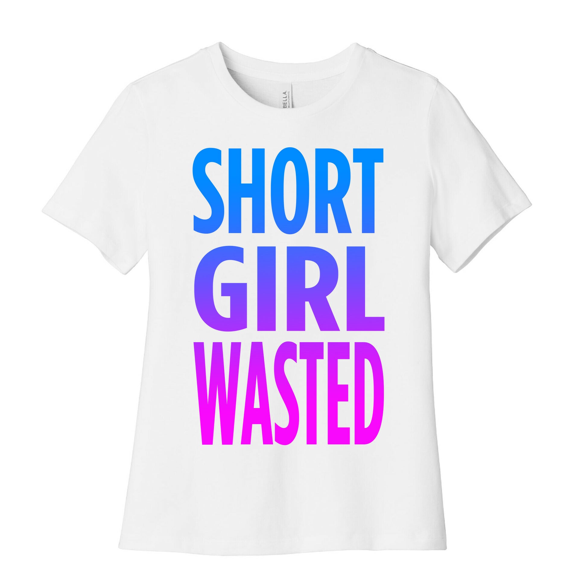 Short Girl Wasted Women's Cotton Tee