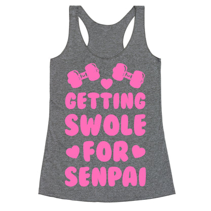 Getting Swole for Senpai Racerback Tank