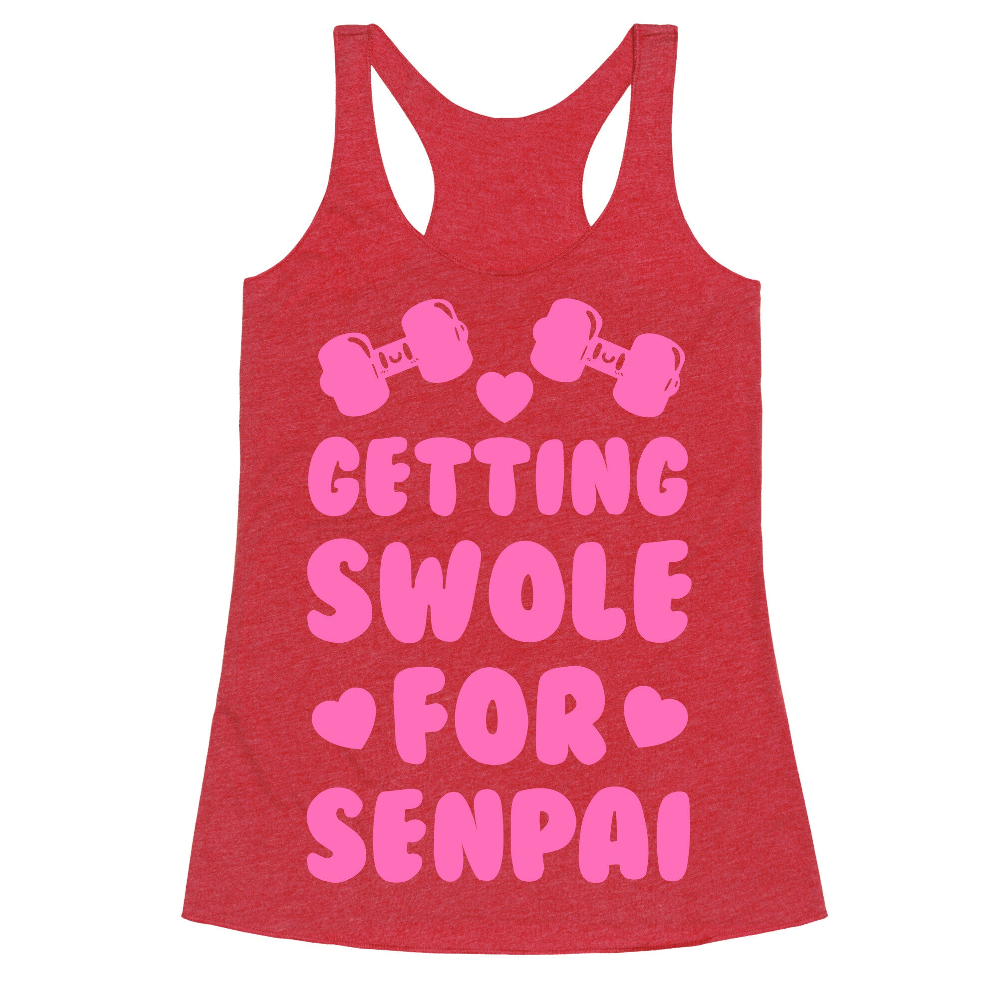 Getting Swole for Senpai Racerback Tank