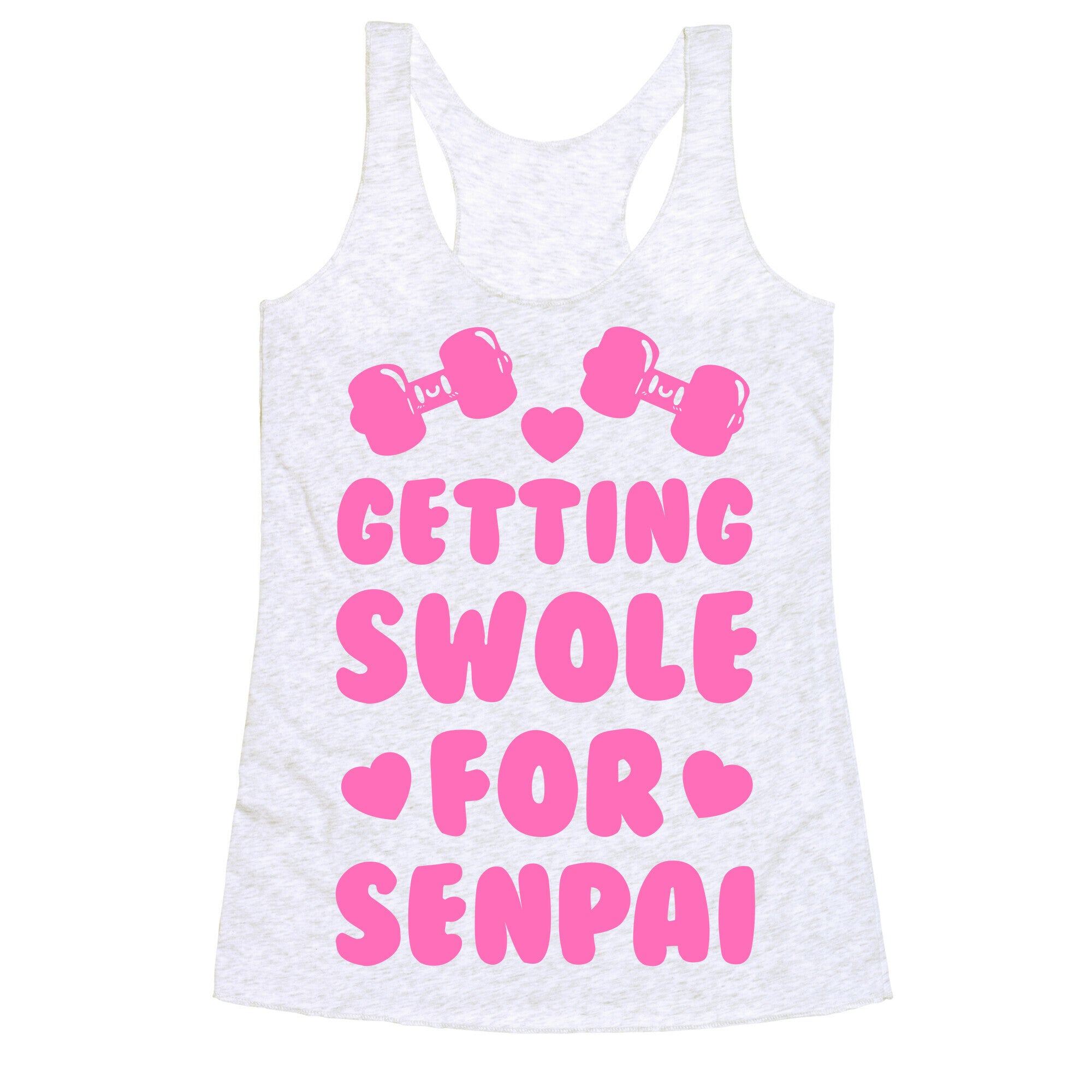 Getting Swole for Senpai Racerback Tank