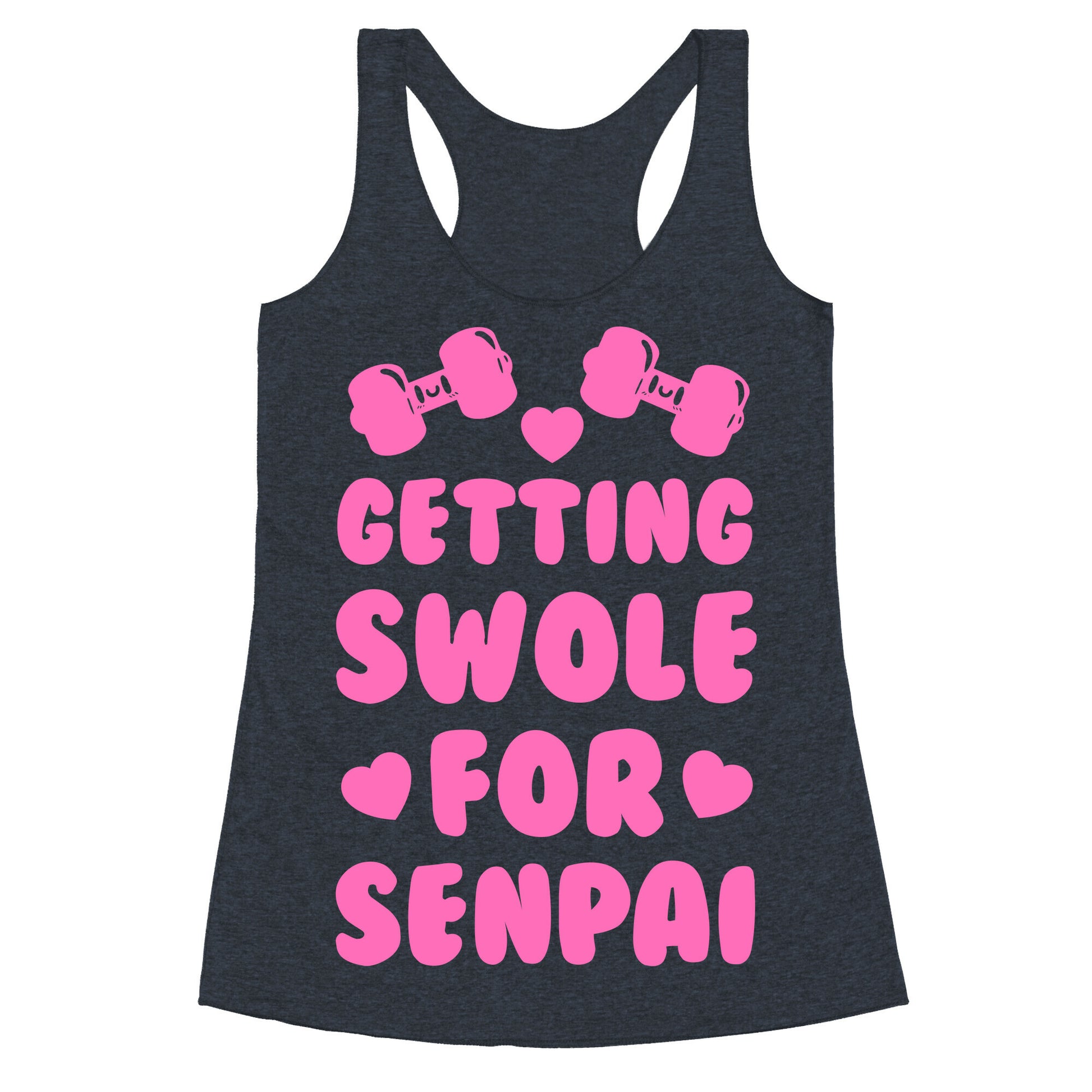 Getting Swole for Senpai Racerback Tank
