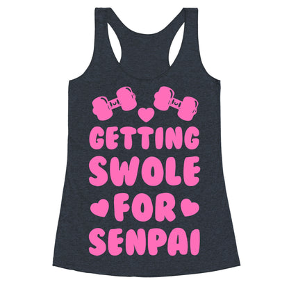 Getting Swole for Senpai Racerback Tank