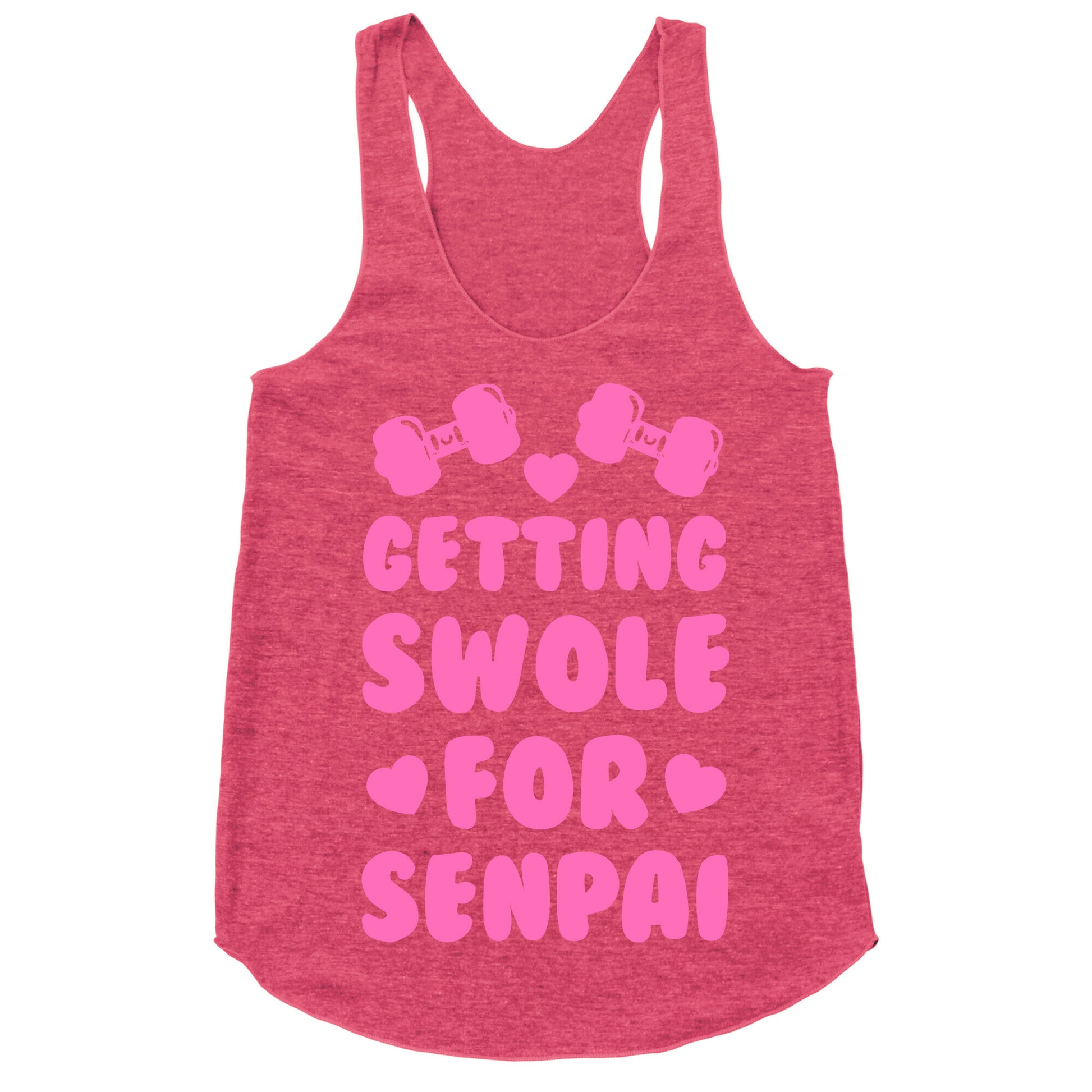 Getting Swole for Senpai Racerback Tank