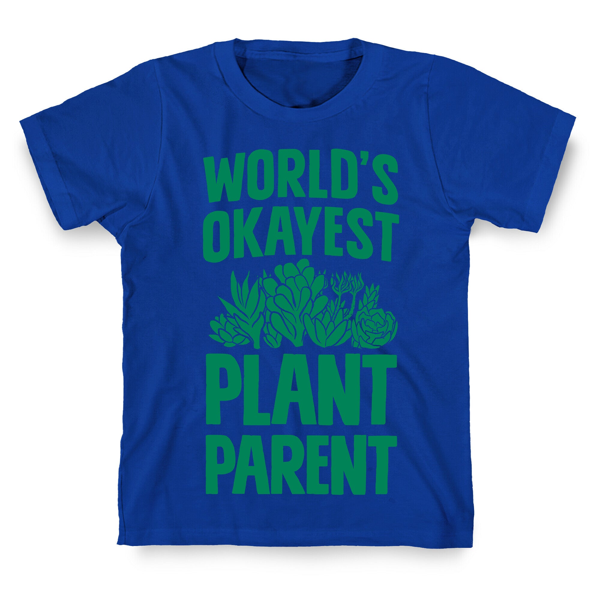 Worlds Okayest Plant Parent T-Shirt