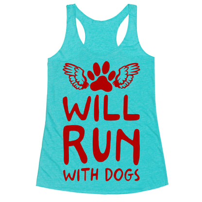 Will Run With Dogs Racerback Tank