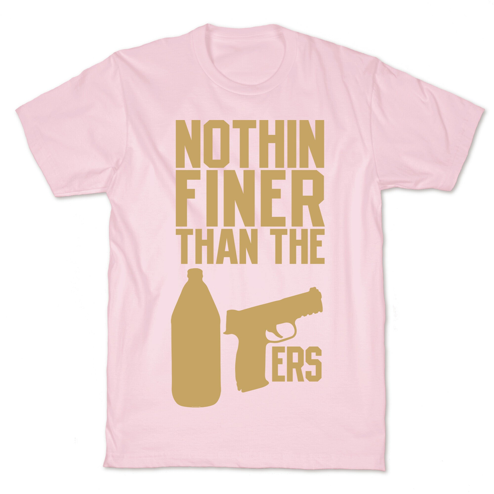 Nothin Finer Than The 49ers T-Shirt