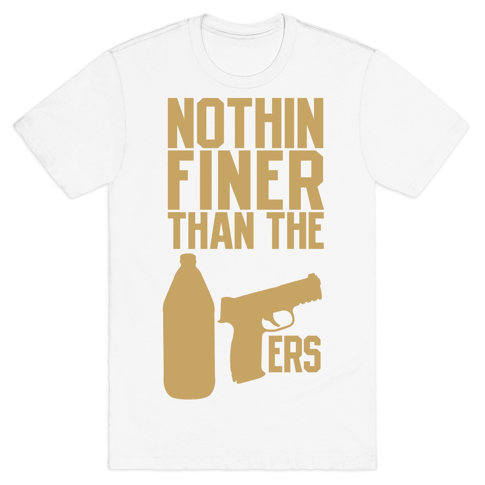 Nothin Finer Than The 49ers T-Shirt