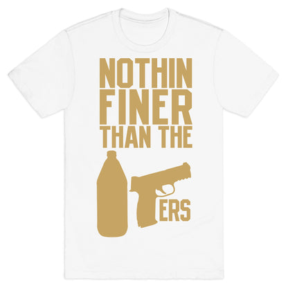 Nothin Finer Than The 49ers T-Shirt