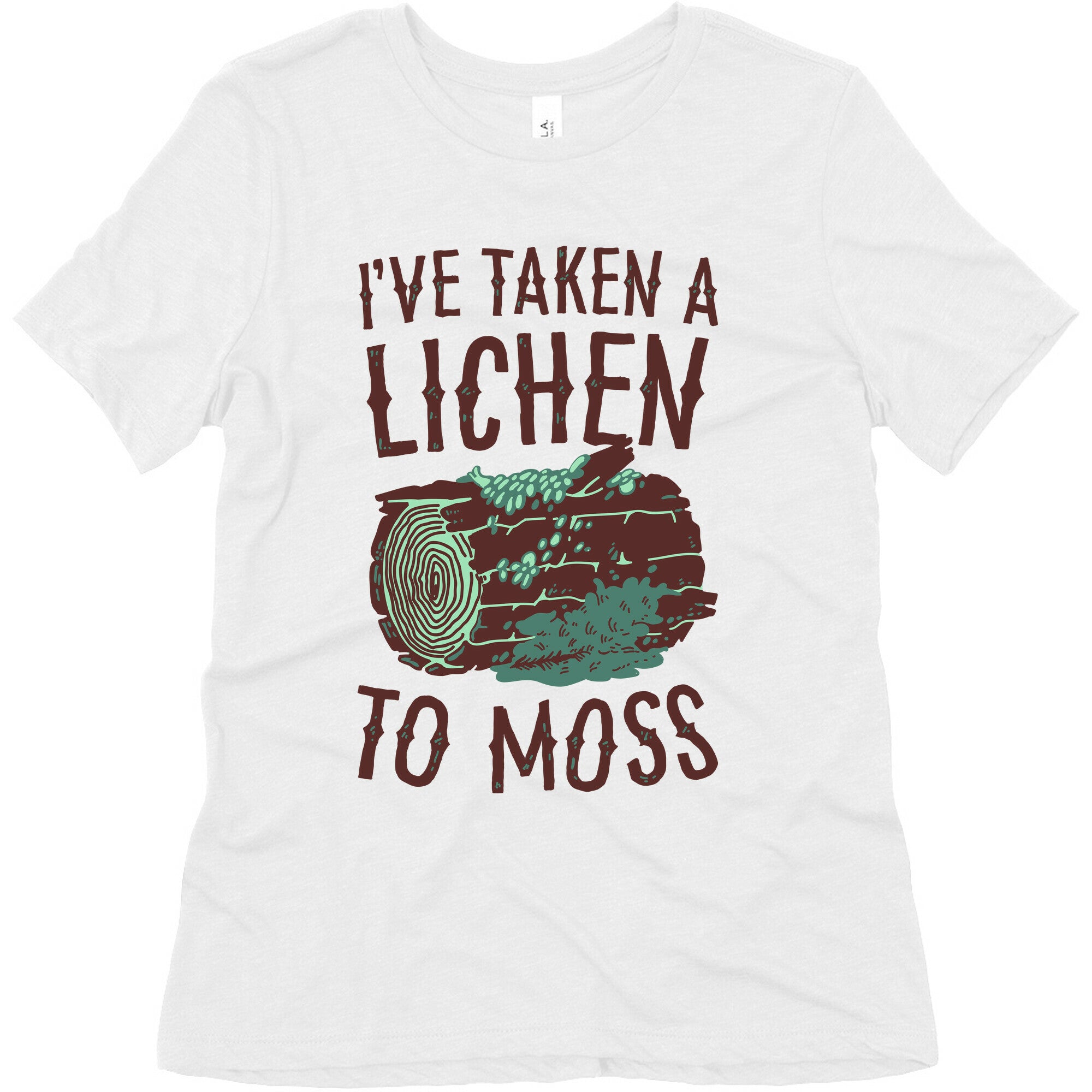 I've Taken a Lichen to Moss Women's Triblend Tee