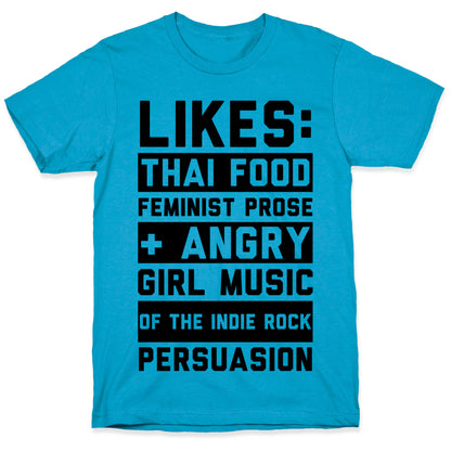 Likes Thai Food, Feminist Prose, and Angry Girl Music of the Indie Rock Persuasion Unisex Triblend Tee