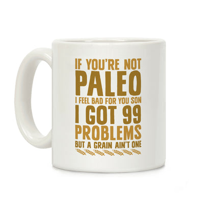 Paleo Problems Coffee Mug