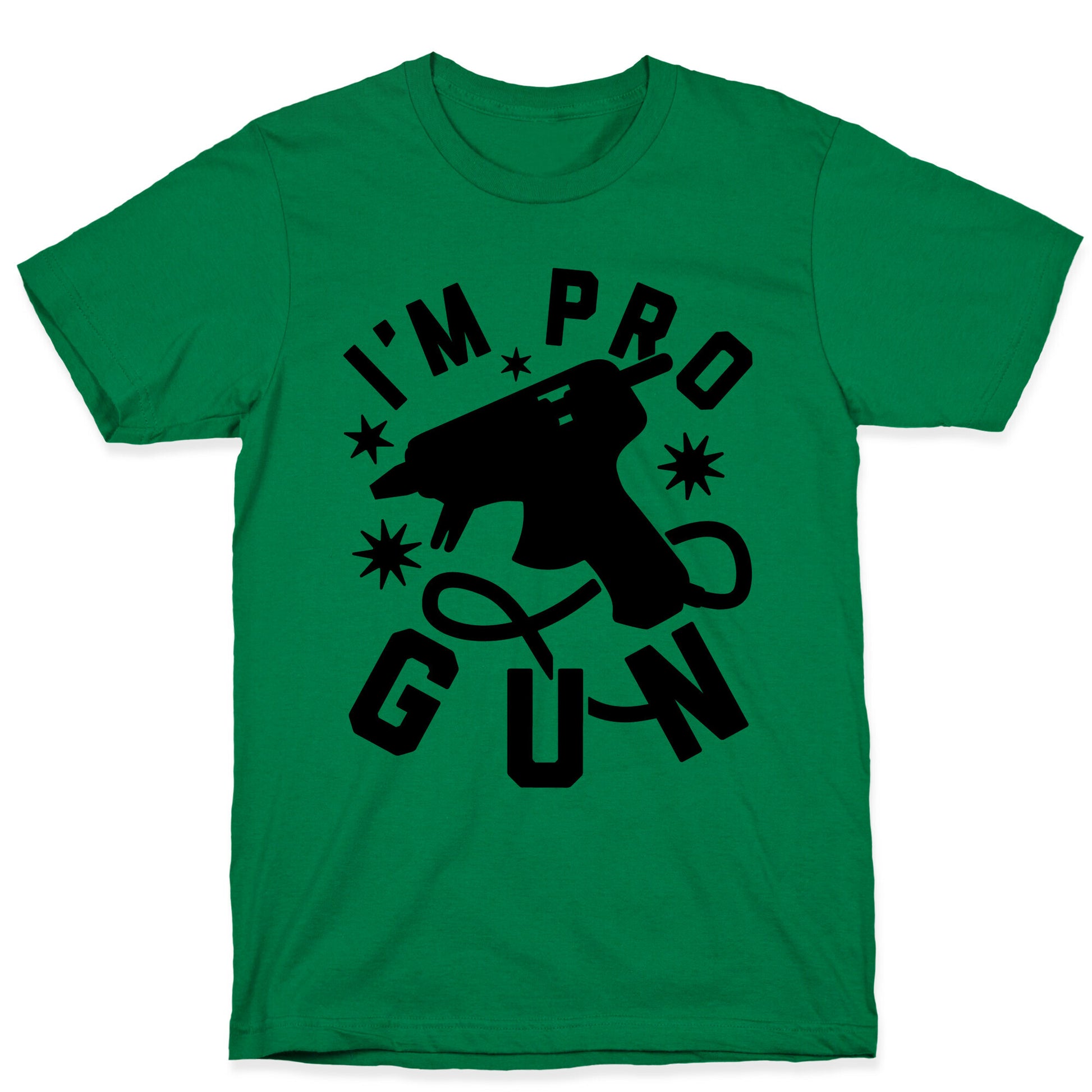 I'm Pro Glue Gun T-Shirt