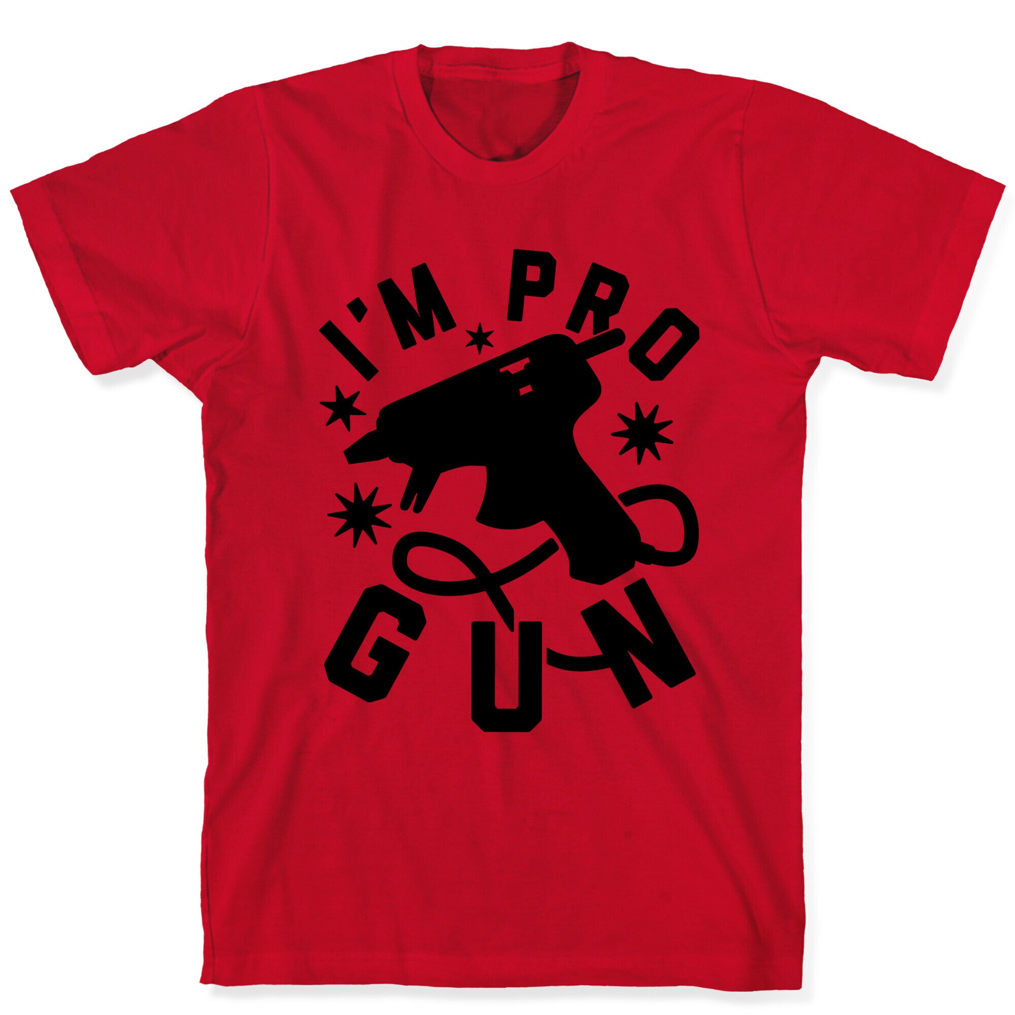 I'm Pro Glue Gun T-Shirt