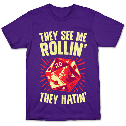 They See Me Rollin' They Hatin' D20 T-Shirt