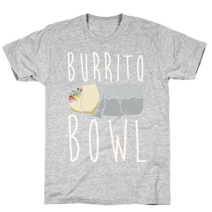 Burrito Bowl T-Shirt