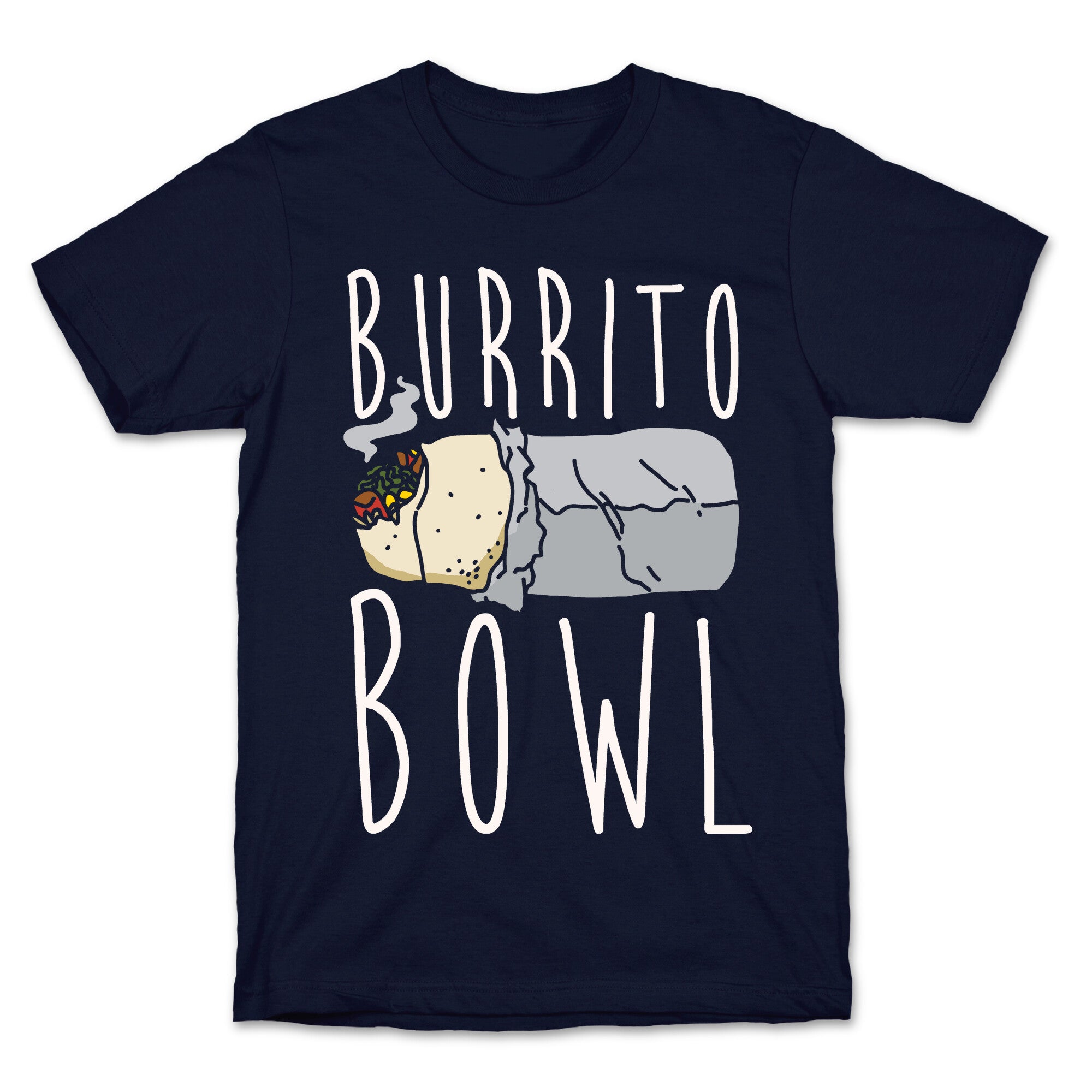 Burrito Bowl T-Shirt